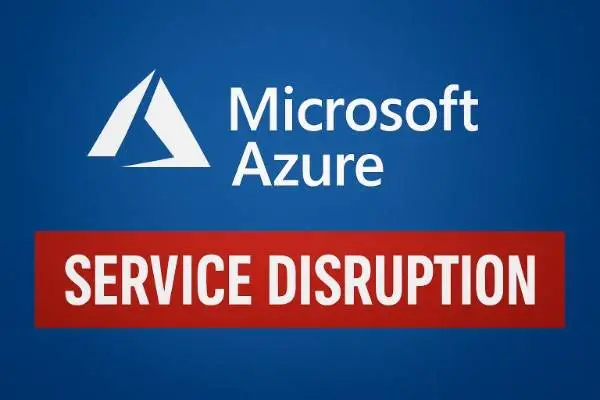 Microsoft Azure outage alert graphic showing a blue background with the Azure logo and a red service disruption warning.